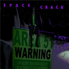 Space Crack (Feat. King Xizzorp)