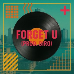 BIRO-Forget U