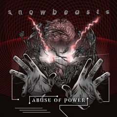 Premiere: Snowbeasts - Abuse of Power RMX