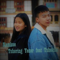 Namkoe - Tshering Yezer Feat TshekiLa