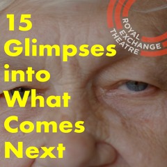 15 Glimpses into What Comes Next