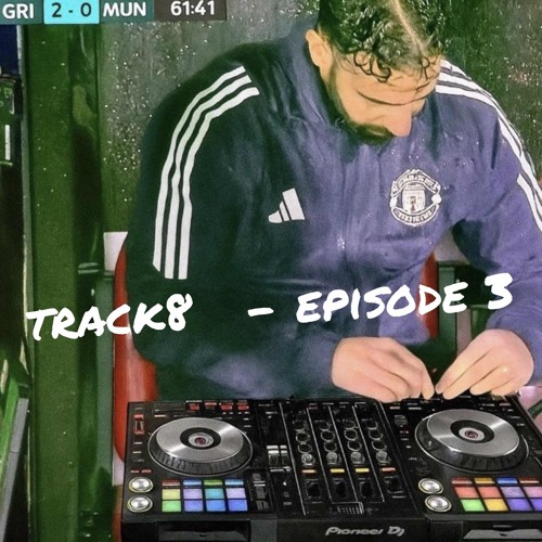 track8 - episode 3