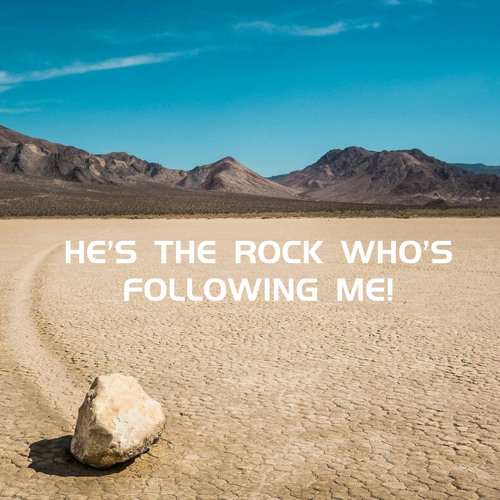 He’s the Rock Who’s Following Me!