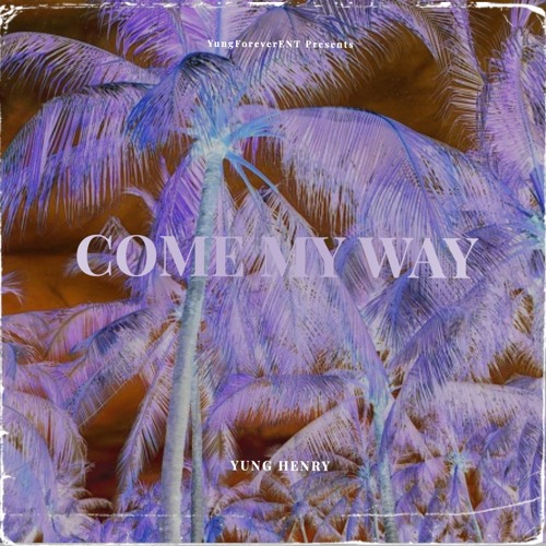 Come My Way (prod. callan)