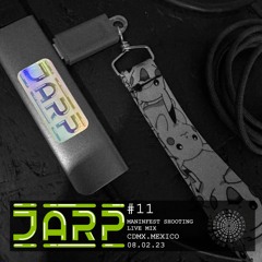 #11 - JARP / MANINFEST SHOOTING LIVE - MIX / CDMX.MEXICO 08.02.23 /