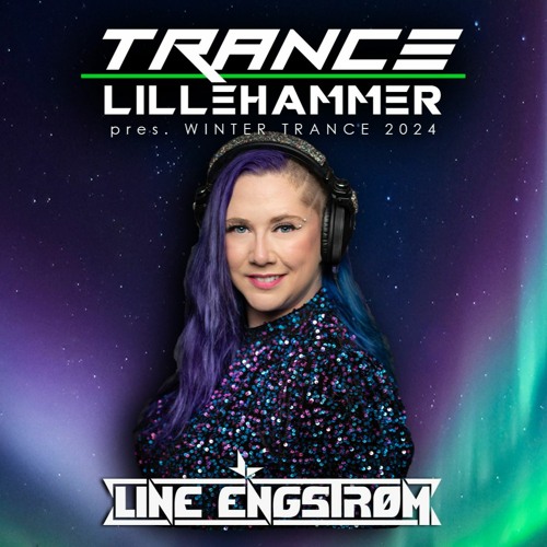 Line Engstrøm LIVE @ Trance Lillehammer Winter Trance 09.03.2024