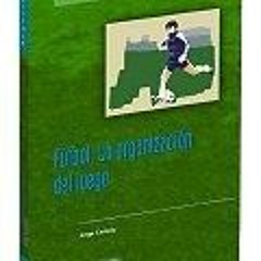 Read KINDLE ✔️ Fútbol. Estructura y dinámica del juego by  Jorge F.F. Castelo [EBOOK