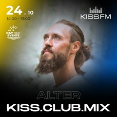 Guest Live Mix special for Day Time Events Radio-Show by ALTER on KISS-FM (24.10.2023)