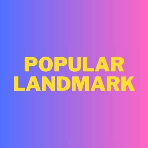 Exploring the World's Most Popular Landmarks