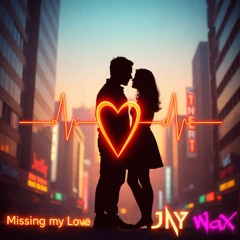 Missing My Love (Techno engl. 1.0)