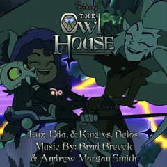 vs. Titan Belos - The Owl House (Official Soundtrack) Music By Brad Breeck & Andrew Morgan Smith