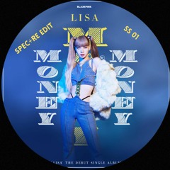LISA - Money (Spec+re EDIT)
