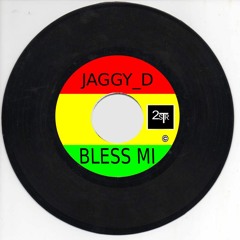 Jaggy D Bless Mi