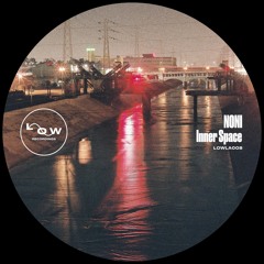 PREMIERE: Noni - Inner Space (Eckk Remix) [Low Recordings]