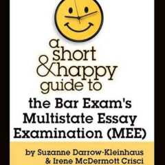 READ EPUB 📌 A Short & Happy Guide to the Bar Exam's Multistate Essay Examination (ME