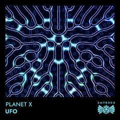 Planet X - UFO [TwoMeters]