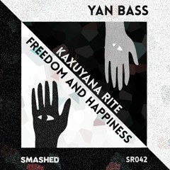 YAN BASS - Kaxuyana Rite (Original Mix)[SR042]