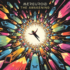 Mercuroid - The Awakening OUT NOW on Shamanic Tales