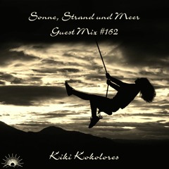 Sonne, Strand und Meer Guest Mix #162 by Kiki Kokolores