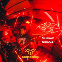Underdogs (Morgado & Xambah) @ Red Room Rio Carnival 2025