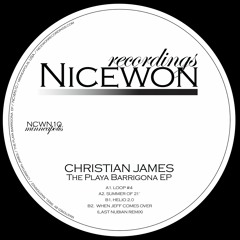 The Playa Barrigona EP // Christian James & Last Nubian // NCWN10