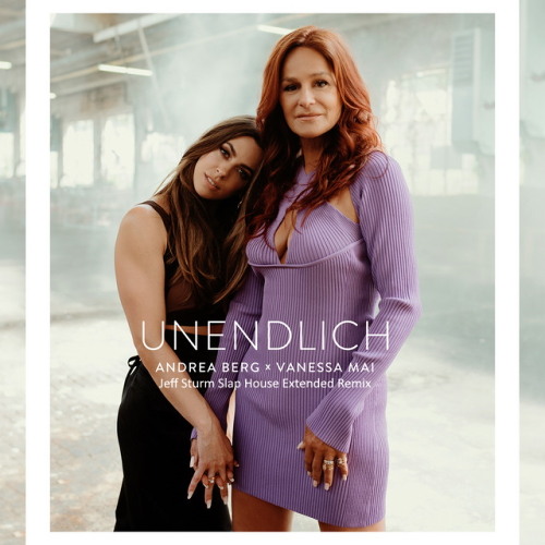 Andrea Berg x Vanessa Mai - Unendlich (Jeff Sturm Slap House Extended Remix)