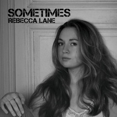 Sometimes - Rebecca Lane