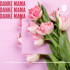 Danke Mama