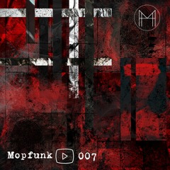 Mutoscope Podcast #007 - Mopfunk