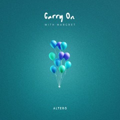 Altero & Margret - Carry On