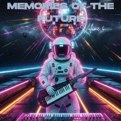 Memories Of The Future Vol6 mixed by FINAL DJS