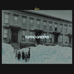 TURBO GREENS