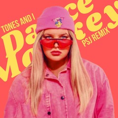 Tones And I - Dance Monkey (PSJ Remix)