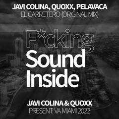 Javi Colina, Quoxx, PELAVACA . EL CARRETERO (Original Mix)
