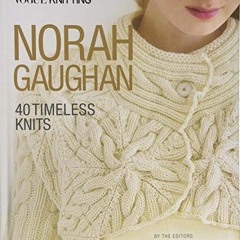 ( YAQ ) Vogue® Knitting: Norah Gaughan: 40 Timeless Knits by  Vogue Knitting magazine &  Norah Gaug