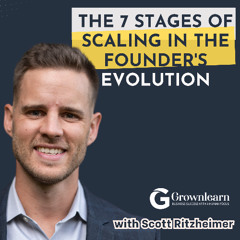 How to Overcome Business Growth Challenges & Scale with Strategy – The Founder’s Evolution