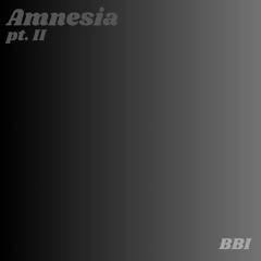 Amnesia, Pt. II (feat. Brighton Tullman)