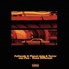 1. FuHandz & Planet Asia - Done Different