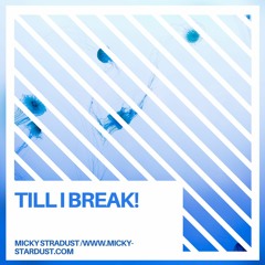 Till I Break (preview)
