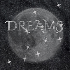 DREAMS