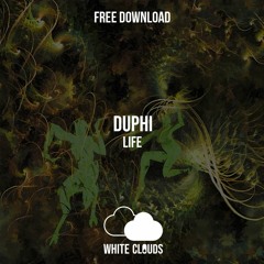 FREE DOWNLOAD : Duphi - Life (Original Mix)