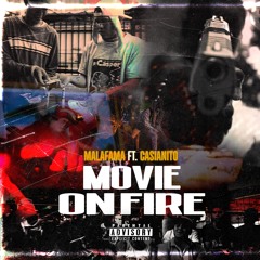 MOVIE ON FIRE (feat. Casianito)