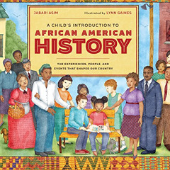 [Access] EBOOK 📂 A Child's Introduction to African American History: The Experiences