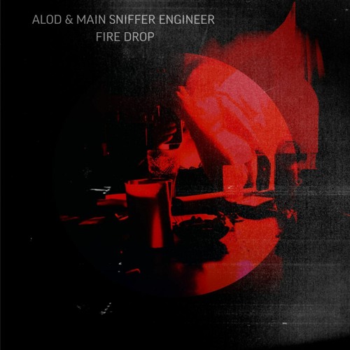 ALOD X MAIN SNIFFER ENGINEER - FIRE DROP