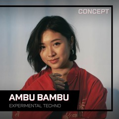 AMBU BAMBU X CONCEPT RDAM [SET 010]