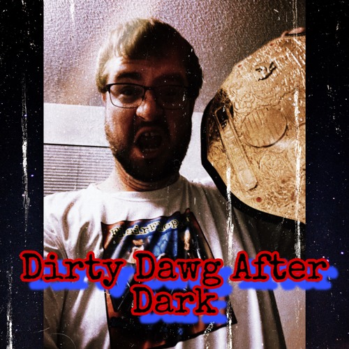 Dirty Dawg After Dark Episode 001 - St. Cloud Robbery, Jenny Jones, & the Bird Dog