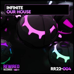 Infinite - Our House