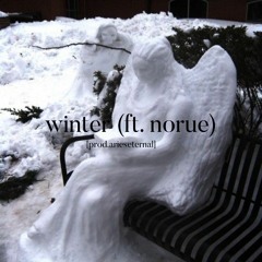 winter (ft. norue) [prod.arieseternal]