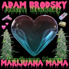 MARIJUANA MAMA