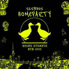 Bruno Otranto @ Sisyphos (Wintergarten) 🍾 🏠 🔥 “Homeparty“ // 03.January.2025
